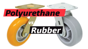 polyurethane vs rubber casters